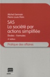 Pierre-Louis Périn et Michel Germain - SAS, la société par actions simplifiée - Etudes, formules.
