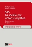 Michel Germain et Pierre-Louis Périn - SAS, la société par actions simplifiée - Etudes, formules.