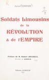 Jules Tintou et Robert Joudoux - Soldats limousins de la Révolution et de l'Empire.