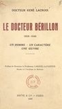 René Lacroix et Maxime Laignel-Lavastine - Le docteur Bérillon, 1859-1948 - Un homme, un caractère, une œuvre.