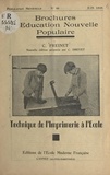 Célestin Freinet et Camille Drevet - Technique de l'imprimerie à l'école.