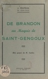 J. Peuteuil et  Jean-Paul - De Brandon au Maquis de Saint-Gengoux.