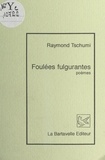 Raymond Tschumi - Foulées fulgurantes.