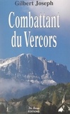 Gilbert Joseph - Combattant du Vercors.