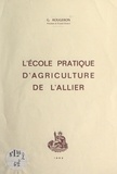 Georges Rougeron - L'École pratique d'agriculture de l'Allier.