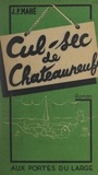 J. P. Mahé - Cul-sec de Châteauneuf.