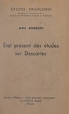 Jean Boorsch et  Société des professeurs frança - État présent des études sur Descartes.