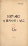 Pierre Gillet - Sermaize et Jeanne d'Arc.