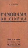 Georges Charensol - Panorama du cinéma.