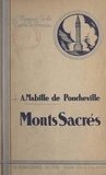 André Mabille de Poncheville et Pierre de Nolhac - Monts sacrés.