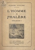 Claude Aveline - L'homme de Phalère - Apologues I.