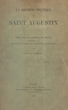 Gustave Combès - La doctrine politique de Saint Augustin - Thèse pour le Doctorat ès lettres présentée à la Faculté des lettres de l'Université de Bordeaux.