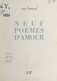 Jean Todrani - Neuf poèmes d'amour.
