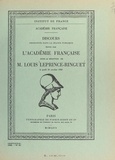 Louis de Broglie et Louis Leprince-Ringuet - Discours pour la réception de M. Louis Leprince-Ringuet, le jeudi 20 octobre 1966.