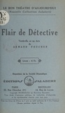 Armand Foucher - Flair de détective - Vaudeville en un acte.