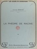 Charles Dédéyan - La Phèdre de racine.
