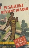 Jean-Pierre Conty - Mr. Suzuki revient de loin.