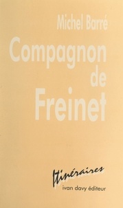 Michel Barré et Ahmed Lamihi - Compagnon de Freinet.