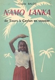 Claude Balois et M. Aubry - Namo Lanka - De Tours à Ceylan en scooter.