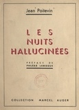Jean Poitevin et Philéas Lebesgue - Les nuits hallucinées.