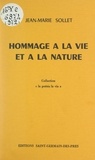 Jean-Marie Sollet - Hommage à la vie et à la nature.
