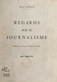 Henry Lanneluc et Paul Voivenel - Regards sur le journalisme.
