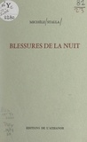 Michèle Stalla et Jean-Luc Maxence - Blessures de la nuit.