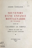 Joseph Conrazier et Jean Conrazier - Souvenirs d'une enfance montagnarde en Vivarais - Suivis de Calabert le Simple.