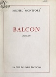 Michel Montfort - Balcon.