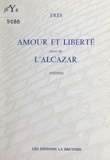  Erès - Amour et liberté - Suivi de L'Alcazar.