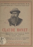 Florent Fels et Roger Allard - Claude Monet - Trente reproductions de peintures et dessins, précédées d'une étude critique par Florent Fels.
