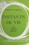 Joseph Florsch et Jean Christian - Instants de vie.