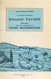 Jean Pierre Inda et René-Marie Castaing - Un prêtre béarnais, Édouard Tauzin, dans les remous de la crise moderniste (1874-1925).