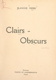 Blanche Messis - Clairs-obscurs - Contes radiophoniques.