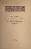 André Desfeuilles - À propos de la ferme des Postes de Saint-Domingue (1784-1791).