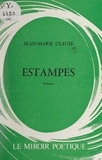 Jean-Marie Clause et Jean Fournier - Estampes.