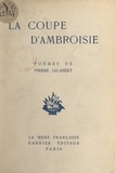 Pierre Jalabert - La coupe d'ambroisie.