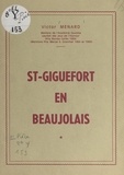 Victor Ménard - St-Giguefort en Beaujolais.