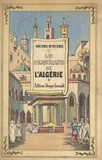 Henry d'Estre - Les conquérants de l'Algérie (1830-1857) - Avec 55 illustrations hors texte, dont 24 portraits et 9 cartes.