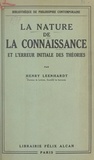 Henry Leenhardt - La nature de la connaissance et l'erreur initiale des théories.
