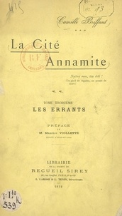 Camille Briffaut et Maurice Viollette - La cité annamite (3). Les errants.