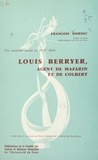 François Dornic et  Faculté des Lettres et Science - Une ascension sociale au XVIIe siècle : Louis Berryer, agent de Mazarin et de Colbert.