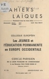 Sylvain de Coster et Michel Roux - Colloque européen "Les jeunes et l'éducation permanente en Europe occidentale" - Strasbourg, 16 au 24 juillet 1973.