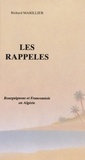 Richard Marillier - Les Rappelés - Bourguignons et Francomtois en Algérie.