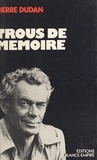 Pierre Dudan et Hervé Le Boterf - Trous de mémoire.