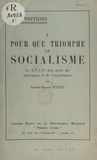 Claude-Marcel Hytte - Pour que triomphe le socialisme - La SFIO doit sortir des équivoques et de l'impuissance.