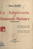 Pierre Massé et Jean Berjonneau - La Salpêtrerie de Bonneuil-Matours.