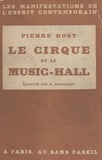 Pierre Bost et Ûrij Pavlovič (G) Annenkoff - Le cirque et le music-hall.
