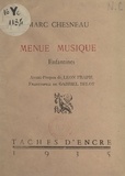 Marc Chesneau et Gabriel Belot - Menue musique - Enfantines.