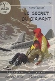 Henri Suquet et Pierre Joubert - Le secret du diamant.